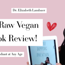 4 Years Vegan, 1.5 Years Raw Vegan… What Do I Really Miss?