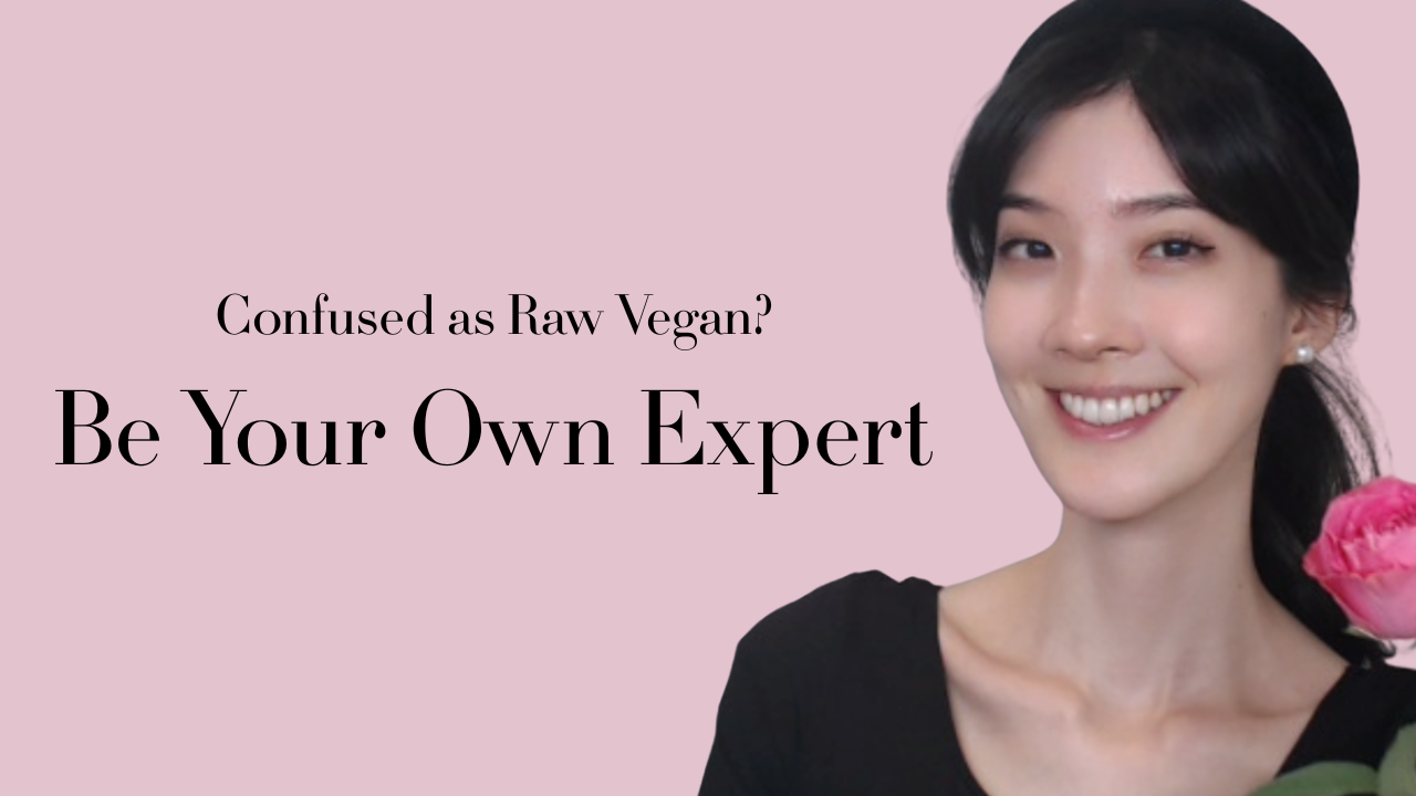 Are You Confused About What to Eat as a Raw Vegan? This Is The Answer! Follow What You Love❤️